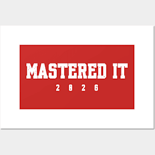 Master's Degree Mastered It 2026 College Masters Degree Grad Posters and Art